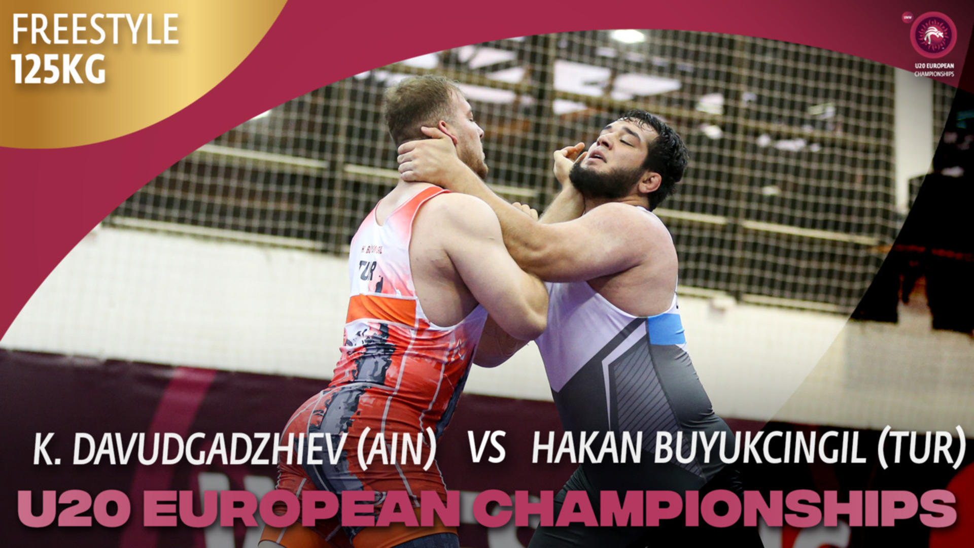 Hakan BUYUKCINGIL (TUR) vs. Khabib DAVUDGADZHIEV (AIN) | U20 EUROPEAN ...